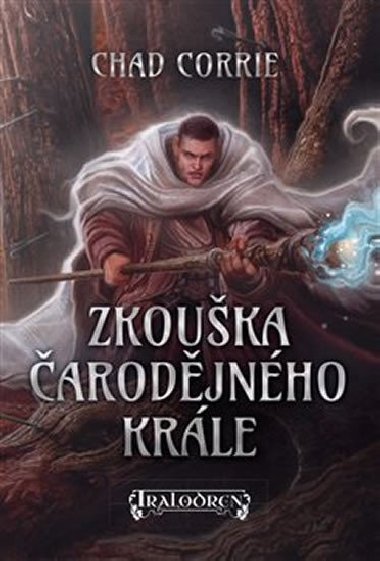 Zkouka arodjnho krle - Chad Corrie