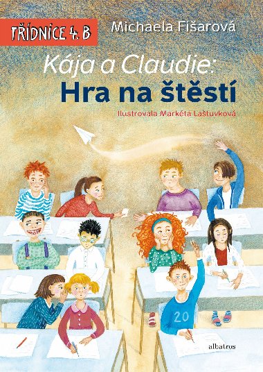 Kja a Claudie: Hra na tst - Michaela Fiarov