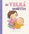 Jsi velk sestika - Svojtka