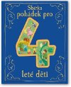 Sbrka pohdek pro 4let dti - Svojtka