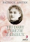 Ti dary Terezie z Lisieux - Patrick Ahern