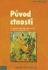 Původ ctnosti - Matt Ridley