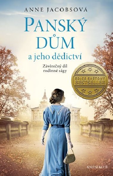 Pansk dm a jeho ddictv - Zvren dl rodinn sgy - Anne Jacobsov