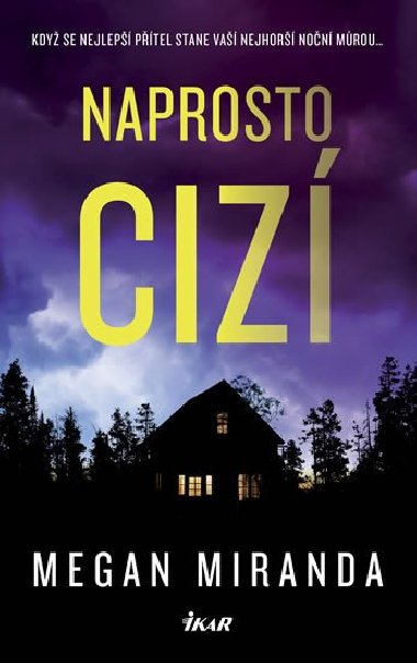 Naprosto ciz - Megan Miranda