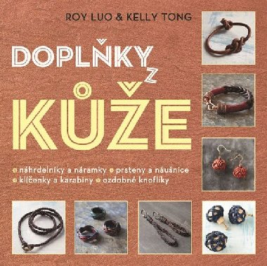 Doplňky z kůže - Roy Luo; Kelly Tong