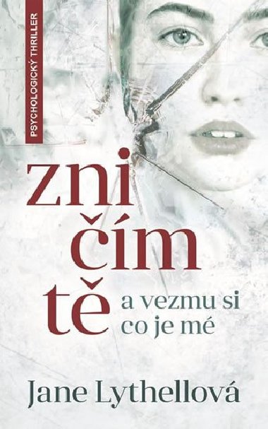 Znim t a vezmu si, co je m - Jane Lythell