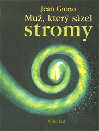 Mu, kter szel stromy - Jean Giono