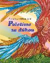Poletme za dhou I. - 
