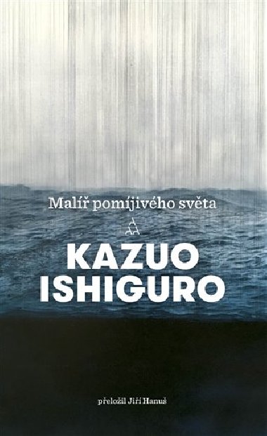 Malíř pomíjivého světa - Kazuo Ishiguro