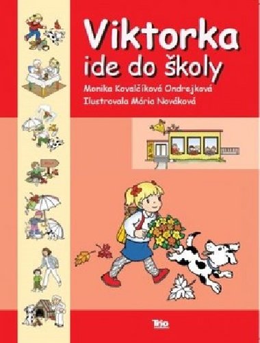 Viktorka ide do koly - Kovalkov Ondrejko Monika