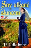 Sny utkan sluncem - D.J. Blackmore