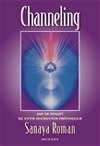 Channeling - Sanaya Roman