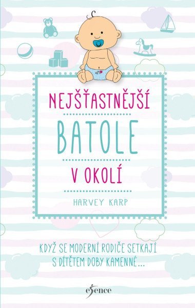 Nejastnj batole v okol - Harvey Karp