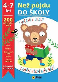 Ne pjdu do koly - cvien a koly 4-7 let - Nakladatelstv SUN