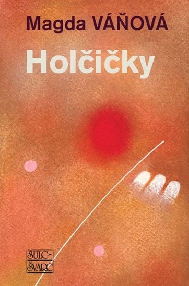 Holiky - Magda Vov