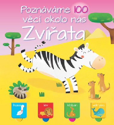 Poznvme 100 vc okolo ns Zvata - YoYo Books