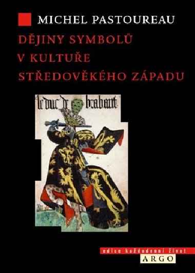 Djiny symbol v kultue stedovkho Zpadu - Michel Pastoureau