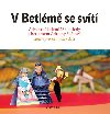 V Betlm se svt - Adriana Sklov