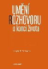 Umn rozhovoru o konci ivota - Angelo E. Volandes