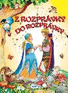 Z rozprvky do rozprvky - Jacob Grimm; Wilhelm Grimm; Hans Christian Andersen