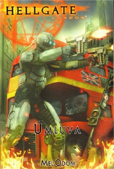 Hellgate london mluva - Mel Odom