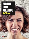 Emoce pod maskou - Poznm, co si mysl podle toho, jak se tv - Paul Ekman; Wallace Friesen