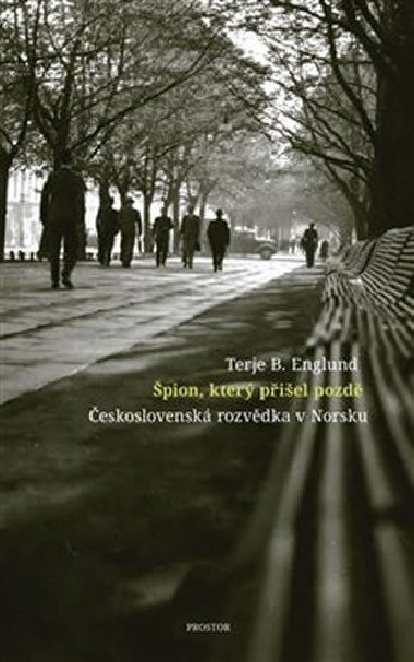 Špion, který přišel pozdě - Terje B. Englund