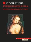 Purkmistrova dcera - Steven E. Ozment