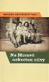 Na Morav nekvetou olivy - George Agathonikiadis