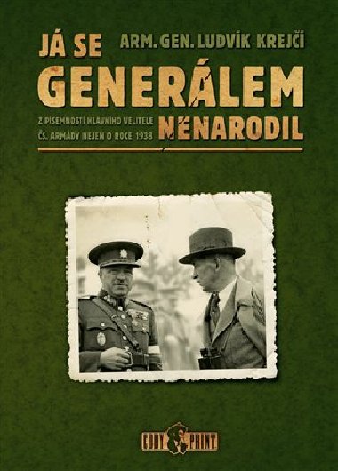 Já se generálem nenarodil - Ludvík Krejčí
