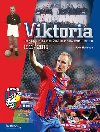 VIKTORIA - Velk kronika plzeskho fotbalovho klubu 1911-2015 - Pavel Hochman