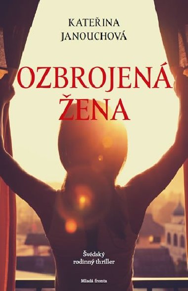 Ozbrojen ena - Kateina Janouchov