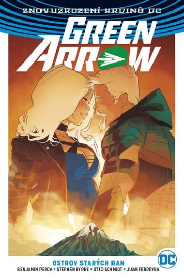 Green Arrow 2 - Ostrov starch ran - John Byrne; Juan Ferreyra; Benjamin Percy