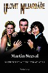 Ulovit miliarde - Martin Nezval