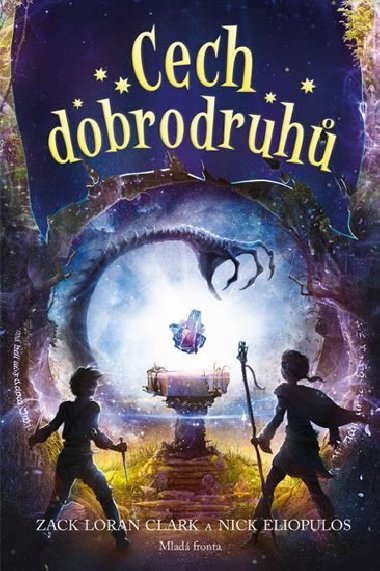 Cech dobrodruh - Zack Loran Clark; Nick Eliopulos