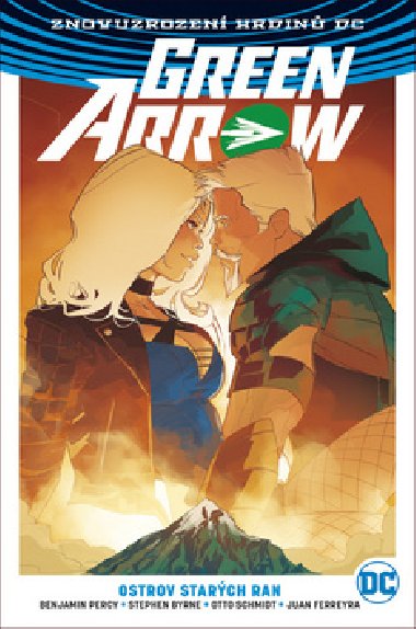 Green Arrow 2 Ostrov starých ran - John Byrne; Juan Ferreyra; Benjamin Percy