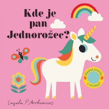 Kde je pan Jednoroec? - Plstn oknka a zrctko! - Svojtka