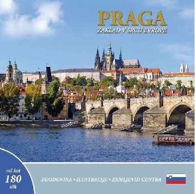 Praga: Zaklad v srdcu Evrope (slovinsky) - Henn Ivan