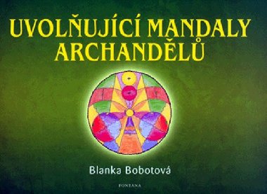 Uvolujc mandaly archandl - Blanka Bobotov
