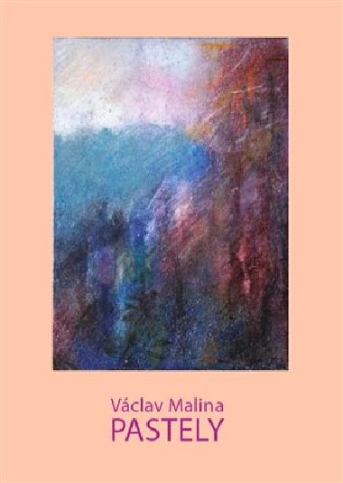 Vclav Malina - Pastely - Vclav Malina