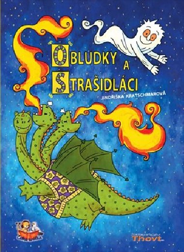 Obludky a straidlci - Jindika Kratschmarov