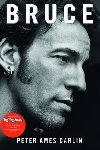 Bruce. ivotopis Bruce Springsteena. - Peter Ames Carlin