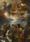 Vzneenost & zbonost - Barokn umn na Plzesku a v zpadnch echch - Jakub Bachtk,Richard Biegel,Irena Bukaov,Viktor Kovak,Hedvika Kuchaov,Petr Macek,Martin Mdl,Jan Mergl,Andrea Steckerov,Tereza ikov,Jan tpnek,Libor turc,tpn Vcha,Petra Zelenkov,Andrea Steckerov,tpn Vcha