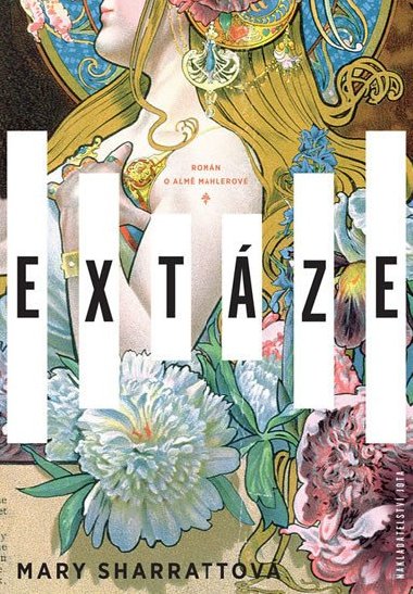 Extze - Romn o Alm Mahlerov - Mary Sharrattov