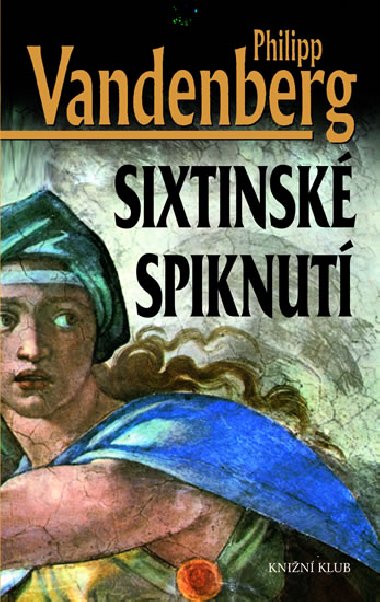 Sixtinsk spiknut - Philipp Vendeberg