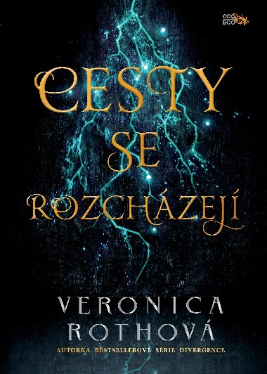 Cesty se rozchzej - Veronica Rothov