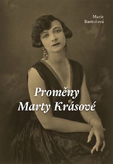Proměny Marty Krásové - Marie Bartošová