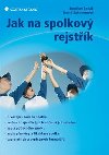 Jak na spolkov rejstk - Jaroslav Benk; David Zahumensk