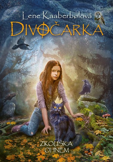 Divoarka: Zkouka ohn - Lene Kaaberbolov