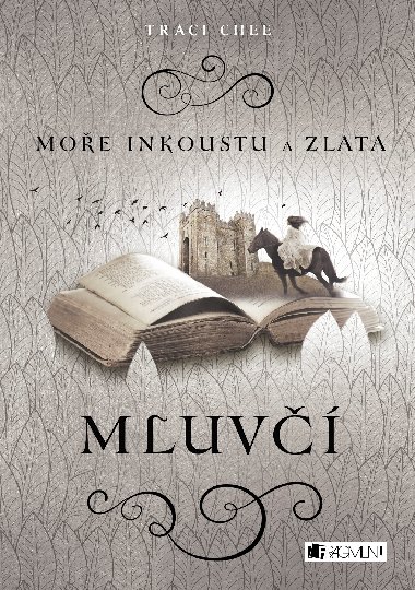 Moe inkoustu a zlata - Mluv - Traci Chee